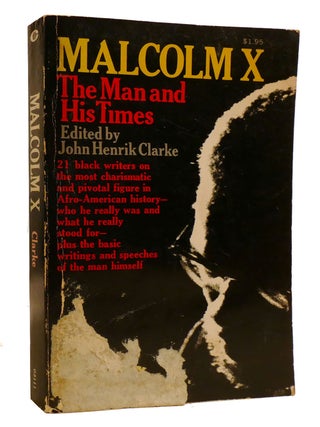 MALCOLM X; The Man and His Times