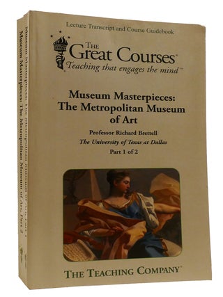 Item #218269 MUSEUM MASTERPIECES: THE METROPOLITAN MUSEUM OF ART; 2 Volume Set. Richard Brettell