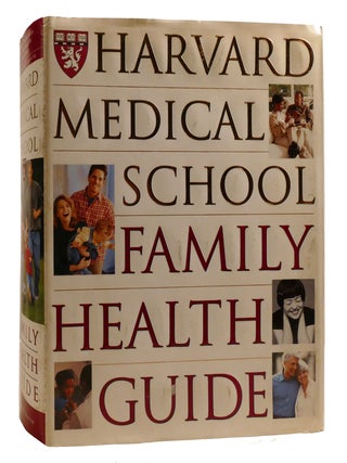 HARVARD MEDICAL SCHOOL FAMILY HEALTH GUIDE
