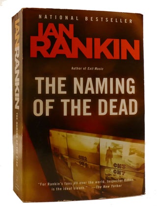 THE NAMING OF THE DEAD; Inspector Rebus Book 16