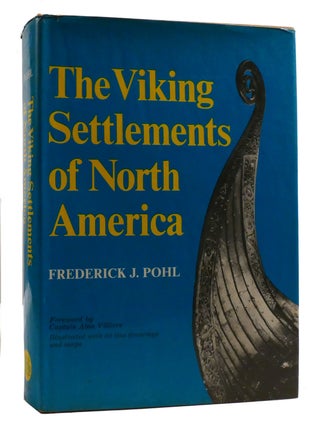 Item #218349 THE VIKING SETTLEMENTS OF NORTH AMERICA. Frederick J. Pohl