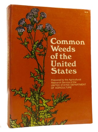 Item #218471 COMMON WEEDS OF THE UNITED STATES. Agricultural Research Service