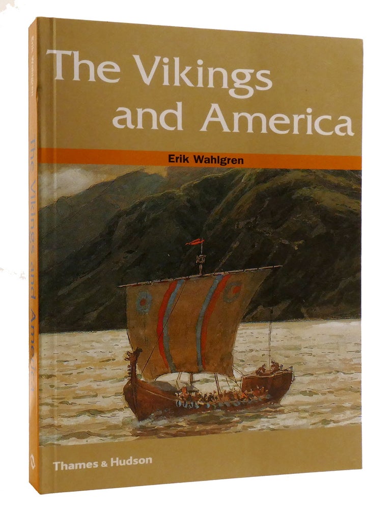 Item #218483 THE VIKINGS AND AMERICA. Erik Wahlgren.