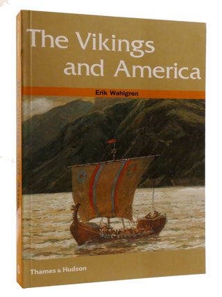 Item #218483 THE VIKINGS AND AMERICA. Erik Wahlgren