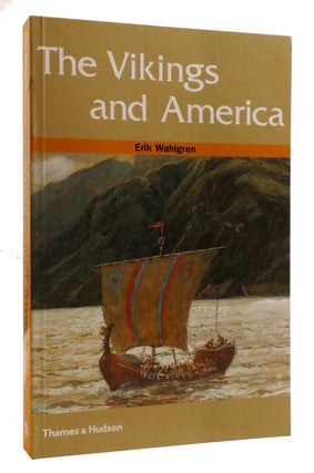 Item #218483 THE VIKINGS AND AMERICA. Erik Wahlgren