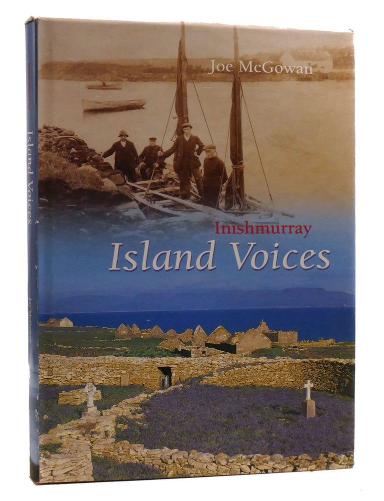 Item #218567 INISHMURRAY; Island Voices Signed. Joe McGowan.