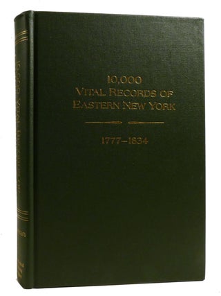 10,000 VITAL RECORDS OF EASTERN NEW YORK; 1777 - 1834