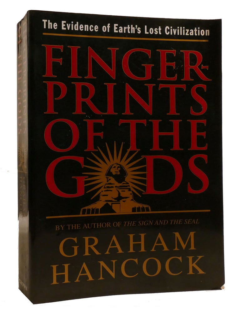 Item #218573 FINGERPRINTS OF THE GODS; The Evidence of Earth's Lost Civilization. Graham Hancock.