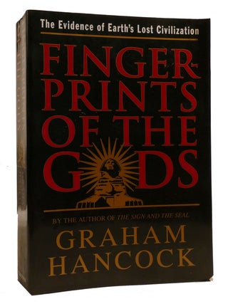 FINGERPRINTS OF THE GODS; The Evidence of Earth's Lost Civilization