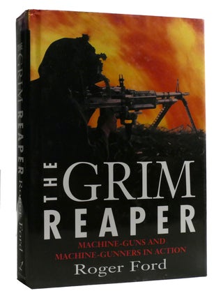 THE GRIM REAPER; Machine Guns And Machine-gunners In Action