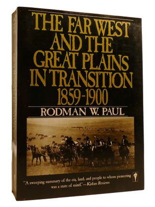 THE FAR WEST AND THE GREAT PLAINS IN TRANSITION, 1859-1900