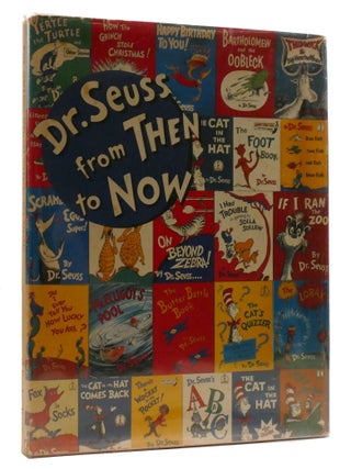 DR. SEUSS FROM THEN TO NOW; A Catalogue of the Retrospective Exhibition