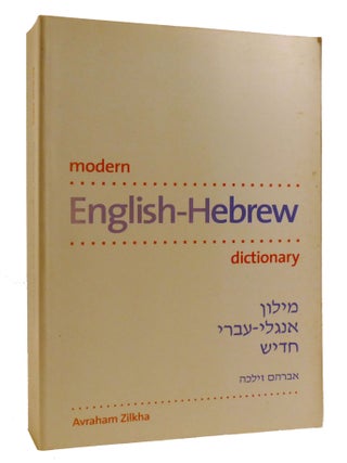 Item #219464 MODERN ENGLISH-HEBREW DICTIONARY. Avraham Zilkha