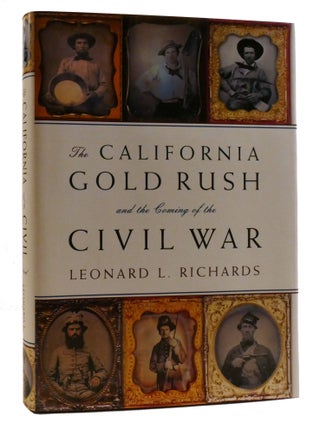 THE CALIFORNIA GOLD RUSH AND THE COMING OF THE CIVIL WAR