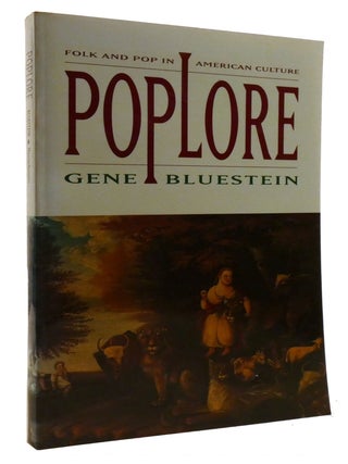 POPLORE; Folk and Pop in American Culture
