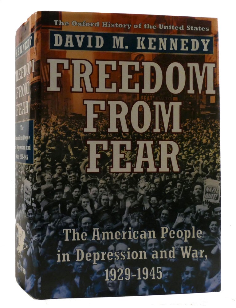Item #219588 FREEDOM FROM FEAR; The American People in Depression and War, 1929-1945. David Kennedy.