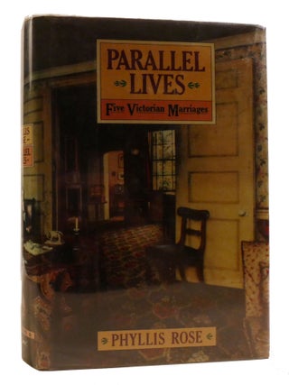 PARALLEL LIVES; Five Victorian Marriages