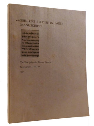 Item #219620 BEINECKE STUDIES IN EARLY MANUSCRIPTS; Supplement Vol. 66. Yale University Library...