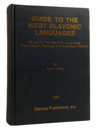 Item #219819 GUIDE TO THE WEST SLAVONIC LANGUAGES; Part 2. R. G. A. De Bray