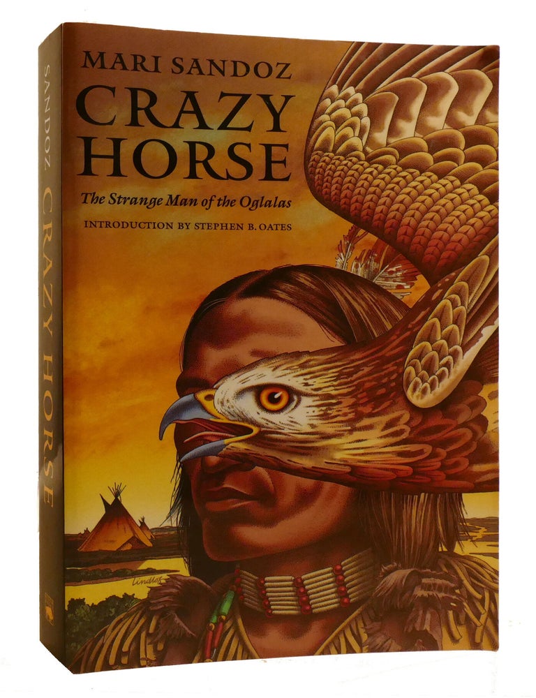 Item #220011 CRAZY HORSE; The Strange Man of the Oglalas. Mari Sandoz, Stephen Oates.