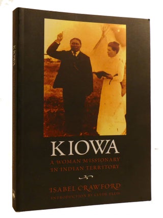 KIOWA; A Woman Missionary in Indian Territory