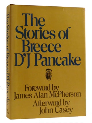 Item #220053 THE STORIES OF BREECE D'J PANCAKE. Breece Pancake