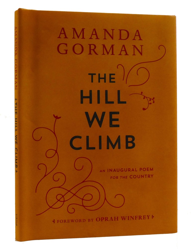 Item #220531 THE HILL WE CLIMB; An Inaugural Poem for the Country. Amanda Gorman, Oprah Winfrey.