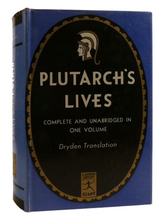 PLUTARCH'S LIVES / THE LIVES OF THE NOBLE GRECIANS AND ROMANS