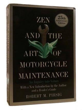 ZEN AND THE ART OF MOTORCYCLE MAINTENANCE; An Inquiry into Values