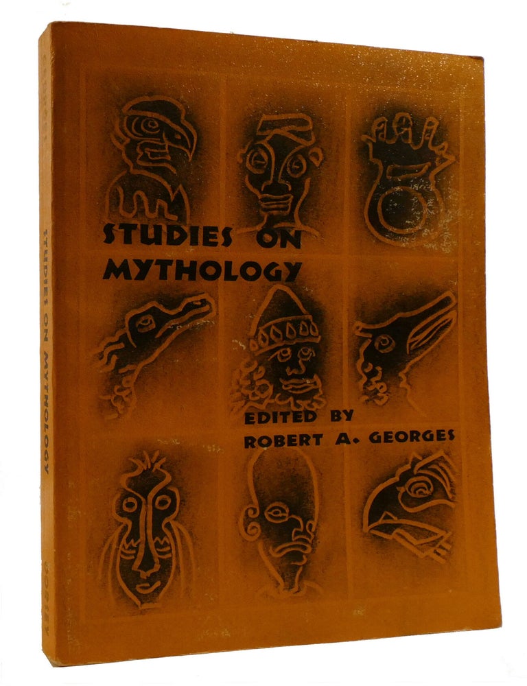 Item #220549 STUDIES ON MYTHOLOGY. Robert A. Georges.