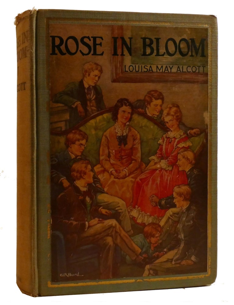 Item #220724 ROSE IN BLOOM. Louisa May Alcott.