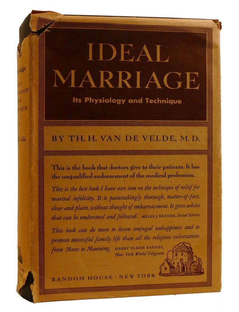 Item #220729 IDEAL MARRIAGE -; Its Physiology and Technique. Th. H. Van De Velde M. D.
