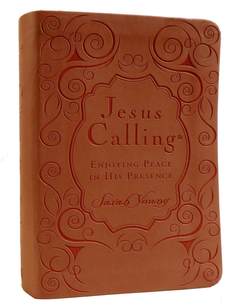 Item #220738 JESUS CALLING; Enjoying Peace in His Presence. Sarah Young.