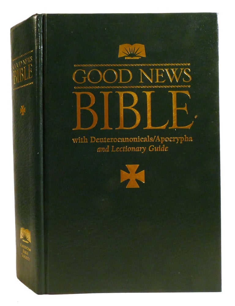 Item #220747 GOOD NEWS BIBLE WITH DEUTEROCANONICALS/APOCRYPHA AND LECTIONARY GUIDE. Today's English Version.