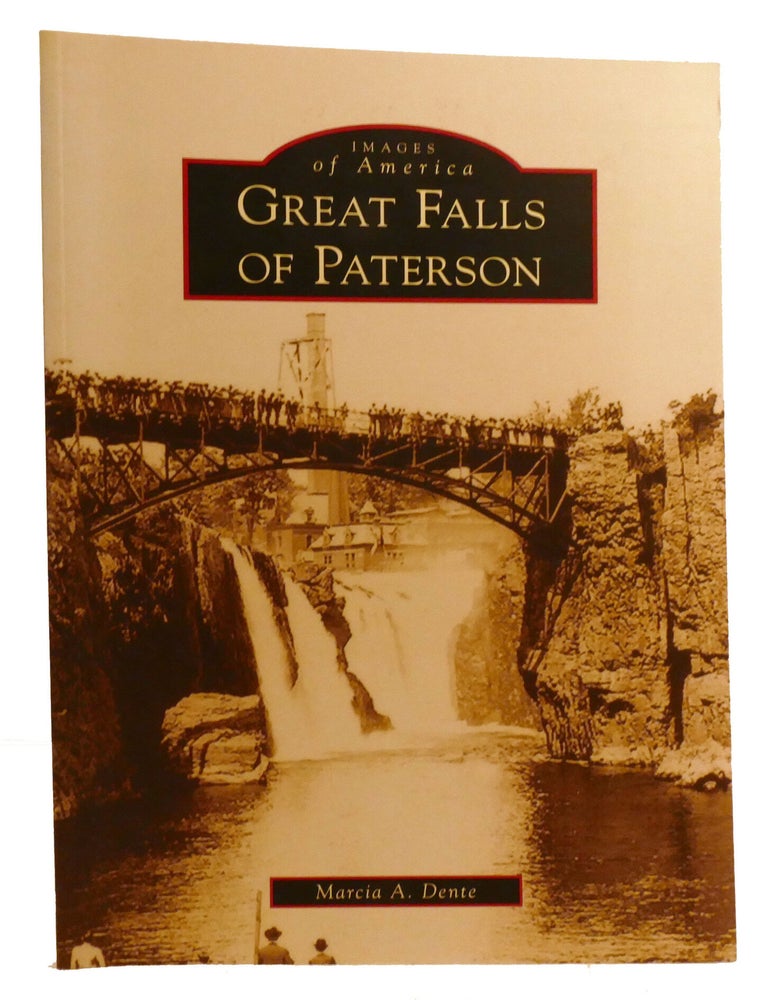 Item #220769 GREAT FALLS OF PATERSON. Marcia A. Dente.