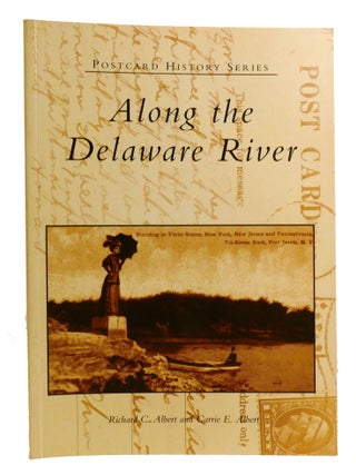 ALONG THE DELAWARE RIVER