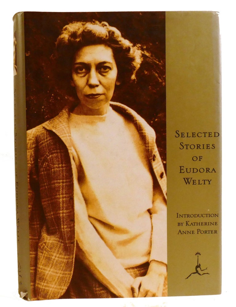 Item #220922 SELECTED STORIES OF EUDORA WELTY; A Curtain of Green, the Wide Net and Other Stories. Eudora Welty.