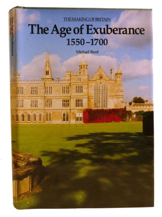 THE AGE OF EXUBERANCE 1550-1700
