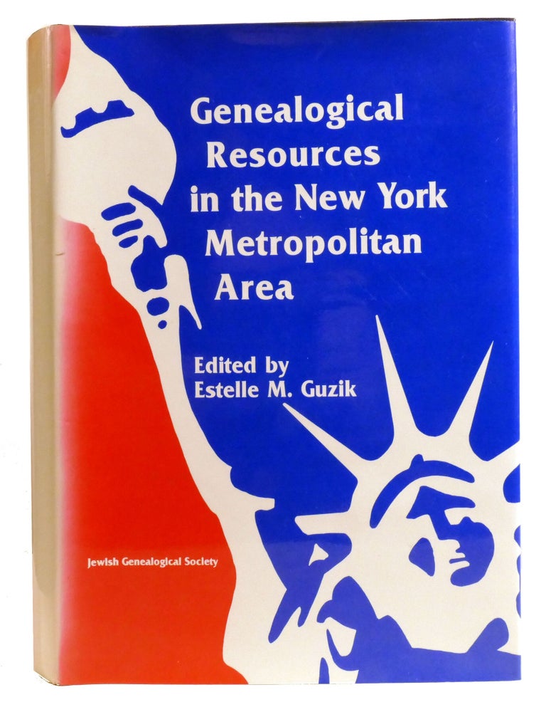 Item #221463 GENEALOGICAL RESOURCES IN THE NEW YORK METROPOLITAN AREA. Estelle M. Guzik.