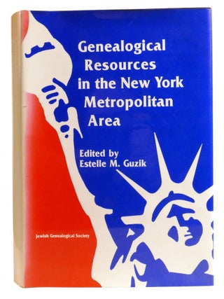 GENEALOGICAL RESOURCES IN THE NEW YORK METROPOLITAN AREA
