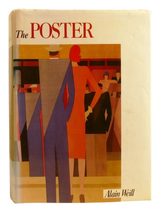 THE POSTER; A Worldwide Survey and History
