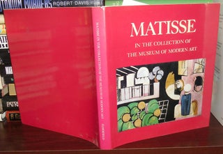 Item #27277 MATISSE : in the Collection of the Museum of Modern Art Including Remainder Interest...