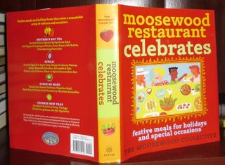 Item #28147 MOOSEWOOD RESTAURANT CELEBRATES Festive Meals for Holidays and Special Occasions....