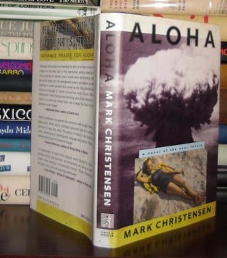 Item #28386 ALOHA : A Novel of the Near Future. Mark Christensen