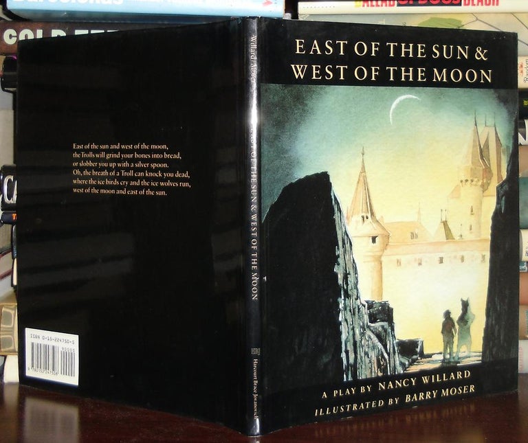 Item #28731 EAST OF THE SUN WEST OF THE MOON. Nancy Willard, Barry Moser.