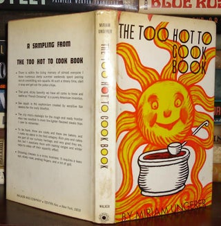 Item #29275 THE TOO HOT TO COOK BOOK. Miriam Ungerer Ungerer, Tomi