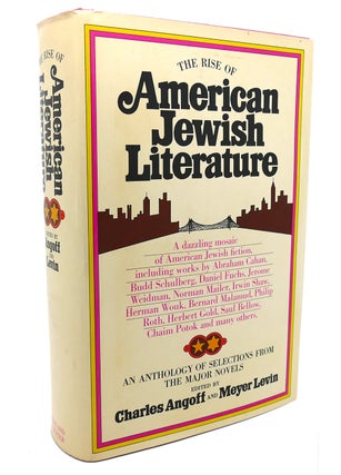 Item #300045 THE RISE OF AMERICAN JEWISH LITERATURE; An anthology of selections from the major...