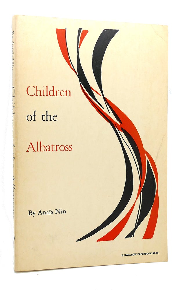 Item #300065 CHILDREN OF THE ALBATROSS. Anaïs Nin.