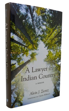 Item #300249 A LAWYER IN INDIAN COUNTRY. Alvin J. Ziontz, Charles Wilkinson
