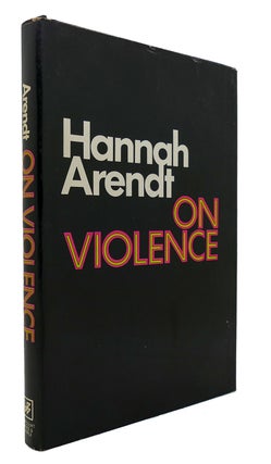 Item #300308 ON VIOLENCE. Hannah Arendt